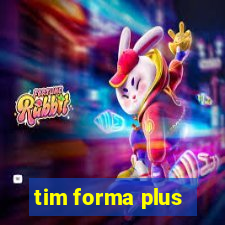 tim forma plus